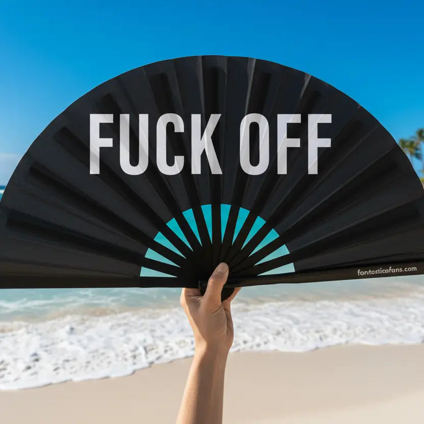 Fuck Off Xl Fan